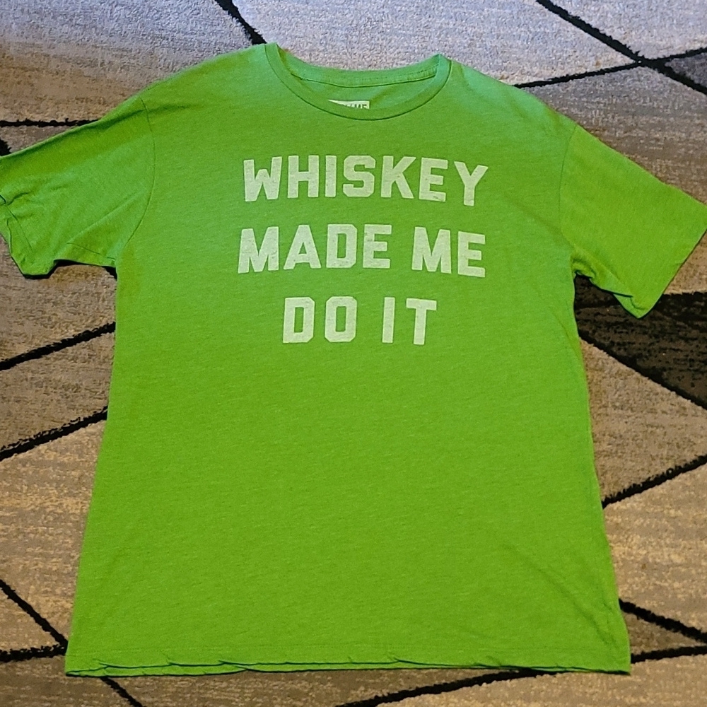 Whiskey Made Me Do it Graphic Tee Shirt